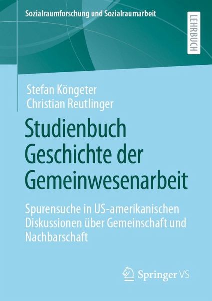Studienbuch Geschichte der Gemeinwesenarbeit (eBook, PDF) Studienbuch Geschichte der Gemeinwesenarbeit (eBook, PDF)