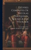 Oeuvres Completes De Nicolas Vauquelin, Seigneur Des Yveteaux