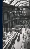 Illustrated Catalogue Of Paintings: Pastels And Water Colors Collected