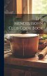 The Mendelssohn Club Cook Book - Bild 1