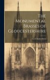The Monumental Brasses of Gloucestershire