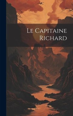 Le Capitaine Richard - Anonymous