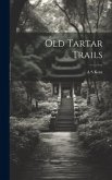 Old Tartar Trails