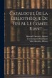 Catalogue De La Bibliothèque De Feu M.... - Bild 1