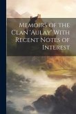 Memoirs of the Clan 'aulay' With Recent Notes of Interest