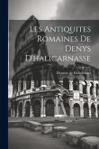 Les Antiquites Romaines De Denys D'halicarnasse
