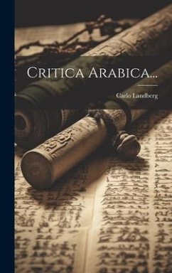 Critica Arabica... - Landberg, Carlo