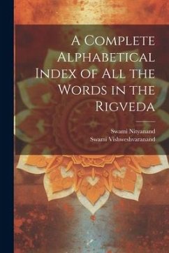 A Complete Alphabetical Index of all the Words in the Rigveda - Vishweshvaranand, Swami; Nityanand, Swami