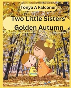 Two Little Sisters' Golden Autumn - Falconer, Tonya Alexa