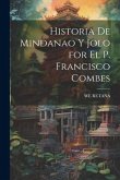 Historia De Mindanao Y Jolo for El P. Francisco Combes