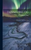 Dannevirke Og Omegn