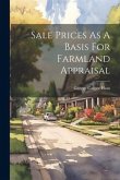 Sale Prices As A Basis For Farmland Appraisal