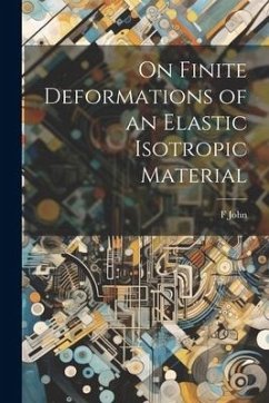 On Finite Deformations of an Elastic Isotropic Material - John, F.