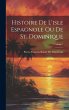 Histoire De L'isle Espagnole Ou De St.... - Bild 1