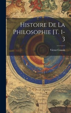 Histoire De La Philosophie [t. 1-3 - Cousin, Victor