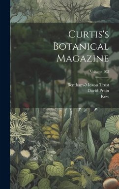 Curtis's Botanical Magazine; Volume 102 - Prain, David; Stapf, Otto