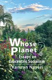 Whose Planet? Essays on Ecocentric Socialism (eBook, ePUB)