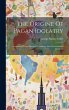 The Origine Of Pagan Idolatry:... - Bild 1