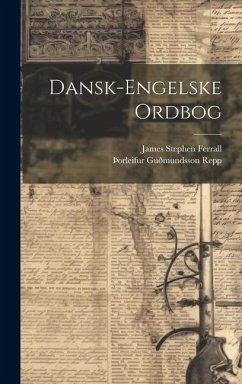 Dansk-engelske Ordbog - Ferrall, James Stephen