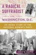 A Radical Suffragist in Washington, D.C. - Bild 1