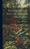 Effects Of The Rays Of Radium On Plants