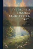 The Pilgrim's Progress. Unabridged. [2 Issues]