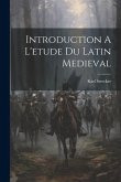 Introduction A L'etude Du Latin Medieval