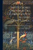 Instituciones Oratorias Del Célebre Español M. Fabio Quintiliano...