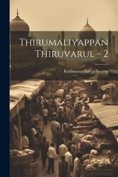 Thirumaliyappan Thiruvarul - 2 - Swamy, Krishnamacharya