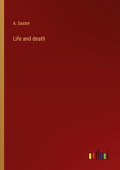 Life and death - Dastre, A.