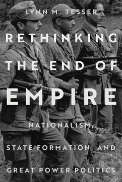 Rethinking the End of Empire - Tesser, Lynn M.