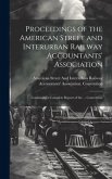 Proceedings of the American Street and Interurban Railway Accountants' Association: Containing a Complete Report of the ... Convention