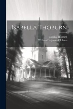 Isabella Thoburn - Oldham, William Fitzjames; Thoburn, Isabella