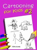 Cartooning for Kids Book #2