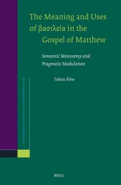 The Meaning and Uses of βασιλεία In the Gospel of Matthew - Ålöw, Tobias