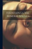 Fountain La Val Mineral Springs