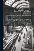 Ironwork ...: A Continuation Of The First Handbook ... Comprising From The Close Of The Mediæval Period To The End Of The Eighteenth