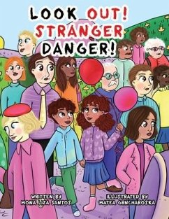 Look Out! Stranger Danger! - Santos, Mona Liza