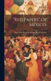 "red Papers" Of Mexico;