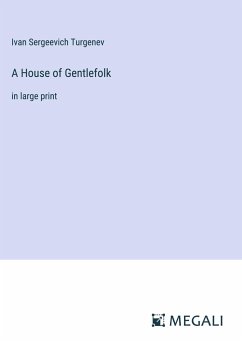 A House of Gentlefolk - Turgenev, Ivan Sergeevich
