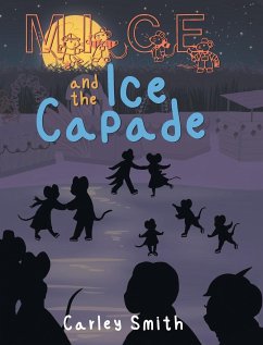 Mice and the Ice Capade - Smith, Carley