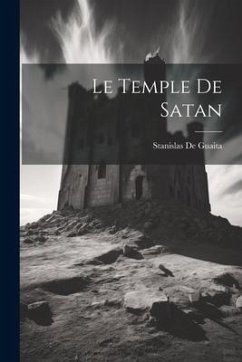 Le Temple De Satan - De Guaita, Stanislas