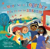 The More We Get Together (Bilingual Haitian Creole & English) The More We Get Together (Bilingual Haitian Creole & English)