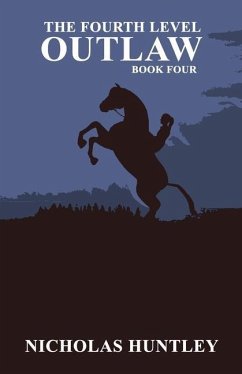 The Fourth Level - Book Four - Outlaw - Cann, Nicholas; Huntley, Nicholas