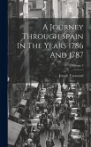A Journey Through Spain In The Years 1786 And 1787; Volume 3