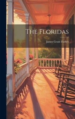 The Floridas - Forbes, James Grant