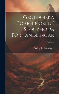Cover Geologiska Föreningens I Stockholm Förhandlingar; Volume 3