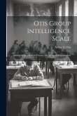 Otis Group Intelligence Scale; Manual of Directions for Primary and Advanced Examinations