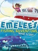Emelee's Fishing Adventure: What a Day!