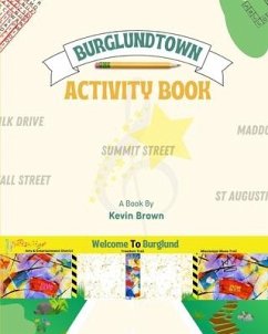 Burglundtown Activity Book - Brown, Kevin; Brown, Kevin E.